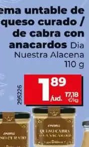 Oferta de Dia Nuestra Alacena - Crema Untable De Queso Curado / De Cabra Con Anacardos   por 1,89€ en Dia