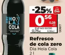 Oferta de Dia Hola Cola - Refresco De Cola Zero por 0,56€ en Dia