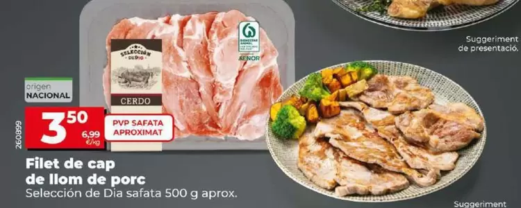 Oferta de Seleccion De Dia  - Filete De Cabeza De Lomo De Cerdo por 3,5€ en Dia