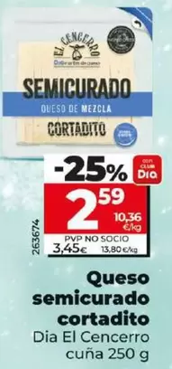 Oferta de Dia El Cencerro - Queso Semicurado Cortadito por 2,59€ en Dia