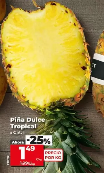 Oferta de Piña Dulce Tropical por 1,49€ en Dia