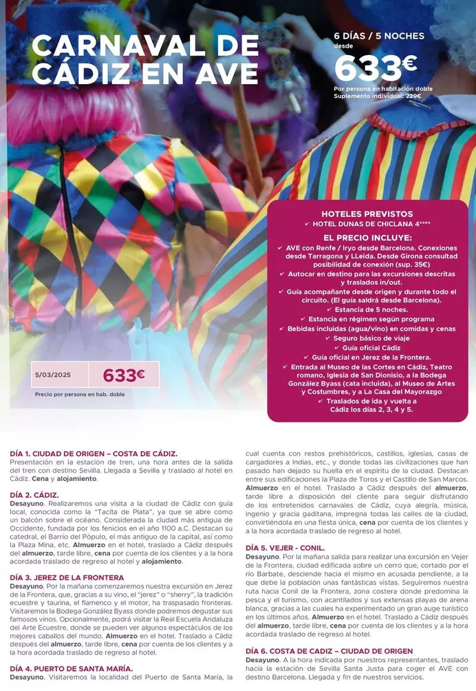 Oferta de Carnaval De Cádiz En En Ave  por 633€ en Halcón Viajes