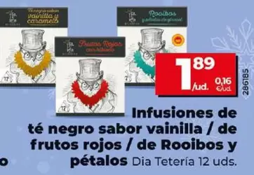 Oferta de Dia Teteria - Infusiones De Te Negro Sabor Vainilla / De Frutos Rojos / De Rooibos Y Pétalos por 1,89€ en Dia