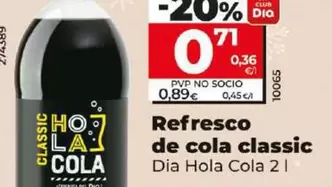 Oferta de Dia Hola Cola - Refresco De Cola Classic por 0,89€ en Dia