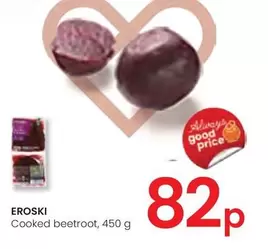 Oferta de Eroski - Cooked Beetroot por 0,82€ en Eroski