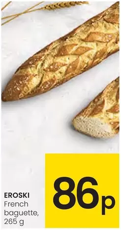 Oferta de Eroski - French Baguette por 0,86€ en Eroski