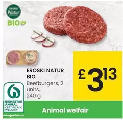 Oferta de Eroski Natur Bio - Beefburgers , 2 Units por 3,13€ en Eroski