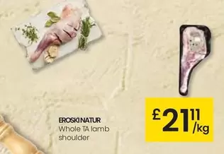 Oferta de Eroski natur - Whole Ta Lamb Shoulder por 21,11€ en Eroski