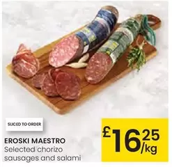 Oferta de Eroski Maestro - Selected Chorizo Sausages And Salami por 16,25€ en Eroski