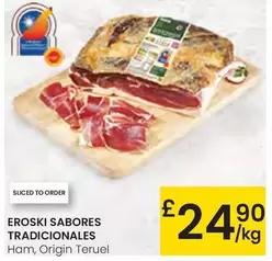 Oferta de Eroski Sabores Tradicionales - Ham, Origin Teruel por 24,9€ en Eroski