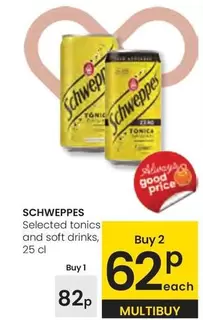 Oferta de Schweppes - Selected Tonics And Soft Drinks por 0,82€ en Eroski