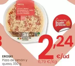 Oferta de Eroski - Pizza De Jamón Y Queso por 2,24€ en Eroski