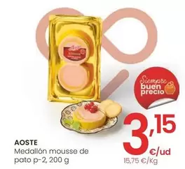 Oferta de Aoste - Medallón Mousse De Pato por 3,15€ en Eroski