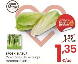 Oferta de Eroski Natur - Corazones De Lechuga Romana por 1,35€ en Eroski