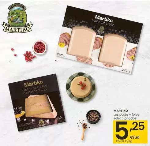 Oferta de Martiko - Patés Y Foies por 5,25€ en Eroski