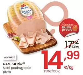 Oferta de Campofrío - Maxi Pechuga De Pavo  por 14,99€ en Eroski