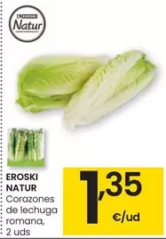 Oferta de Eroski Natur - Corazones De Lechuga Romana por 1,35€ en Eroski