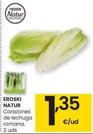 Oferta de Eroski Natur - Corazones De Lechuga Romana por 1,35€ en Eroski