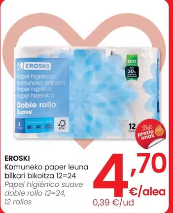 Oferta de Eroski - Papel Higiénico Suave Doble Rollo 12=24, 12 Rollos por 4,7€ en Eroski