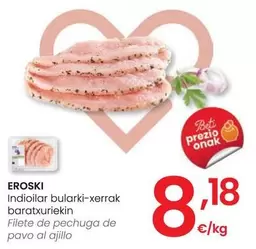 Oferta de Eroski - Filete De Pechuga De Pavo Al Ajillo por 8,18€ en Eroski