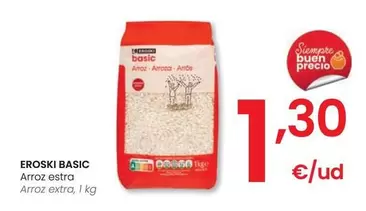 Oferta de Eroski Basic - Arroz Extra por 1,3€ en Eroski