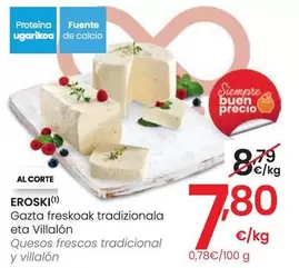 Oferta de Eroski - Quesos Frescos Tradicional Y Villalon por 7,8€ en Eroski