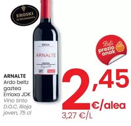 Oferta de Arnalte - Vino Tinto D.O.C. Rioja Joven por 2,45€ en Eroski