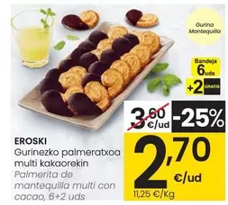 Oferta de Eroski - Palmerita De Mantequilla Multi Con Cacao por 2,7€ en Eroski