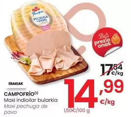 Oferta de Campofrío - Maxi Pechuga De Pavo por 14,99€ en Eroski