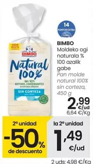 Oferta de Bimbo - Pan Molde Natural 100% Sin Corteza por 2,99€ en Eroski