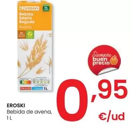 Oferta de Eroski - Bebida De Avena por 0,95€ en Eroski