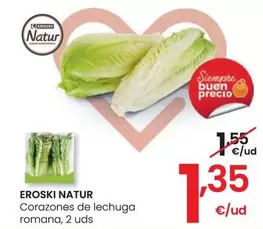 Oferta de Eroski Natur - Corazones De Lechuga Romana por 1,35€ en Eroski