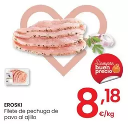 Oferta de Eroski - Filete De Pechuga De Pavo Al Ajillo por 8,18€ en Eroski