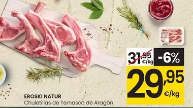 Oferta de Eroski Natur - Chuletillas De Ternasco De Aragón por 29,95€ en Eroski