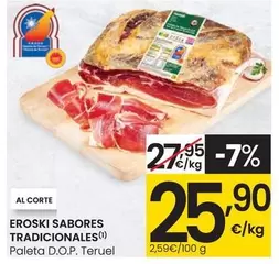 Oferta de Eroski Sabores Tradicionales - Paleta D.O.P. Teruel  por 25,9€ en Eroski