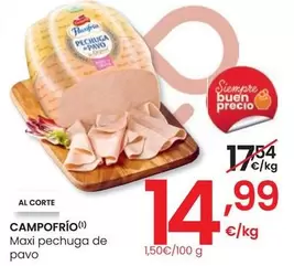 Oferta de Campofrío - Maxi Pechuga De Pavo por 14,99€ en Eroski