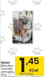 Oferta de Eroski - Bocaditos Naturales Para Gato por 1,45€ en Eroski