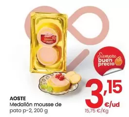 Oferta de Aoste - Medallón Mousse De Pato P-2 por 3,15€ en Eroski