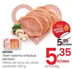 Oferta de Eroski - Filetes De Lomo De Cerdo Adobado por 5,35€ en Eroski