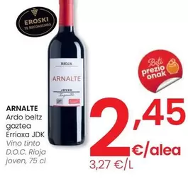 Oferta de Arnalte - Vino Tinto D.O.C. Rioja Joven por 2,45€ en Eroski