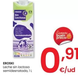 Oferta de Eroski - Leche Sin Lactosa Semidesnatada por 0,91€ en Eroski