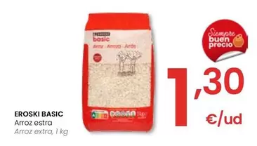 Oferta de Eroski Basic - Arroz Extra por 1,3€ en Eroski