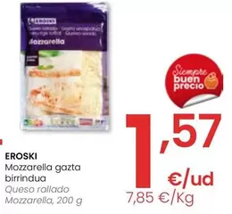 Oferta de Eroski - Queso Rallado Mozzarella por 1,57€ en Eroski