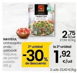 Oferta de Navidul - Taquitos De Jamon Curado por 2,75€ en Eroski