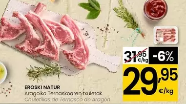 Oferta de Eroski Natur - Chuletillas De Ternasco De Aragon por 29,95€ en Eroski