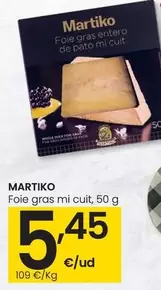 Oferta de Martiko - Foie Gras Mi Cuit por 5,45€ en Eroski