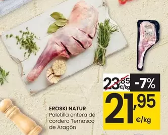 Oferta de Eroski Natur - Paletilla Entera De Cordero Ternasco De Aragon por 21,95€ en Eroski