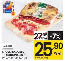 Oferta de Eroski Sabores Tradicionales - Paleta D.o.p. Teruel por 25,9€ en Eroski