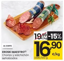 Oferta de Eroski Maestro - Chorizo Y Salchichon Senalizados por 16,9€ en Eroski