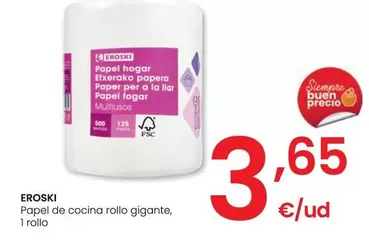 Oferta de Eroski - Papel De Cocina Rollo Gigante por 3,65€ en Eroski